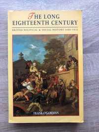 "The Long Eighteen Century. British Political & Social History."