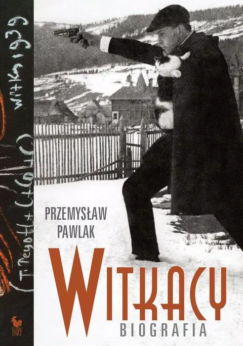 Witkacy. Biografia Przemysław Pawlak Nowa