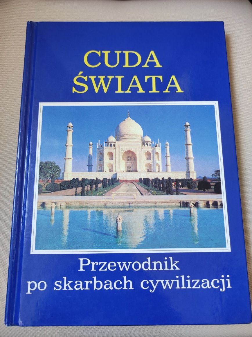 Książka Cuda Świata. Przewodnik po skarbach cywilizacji