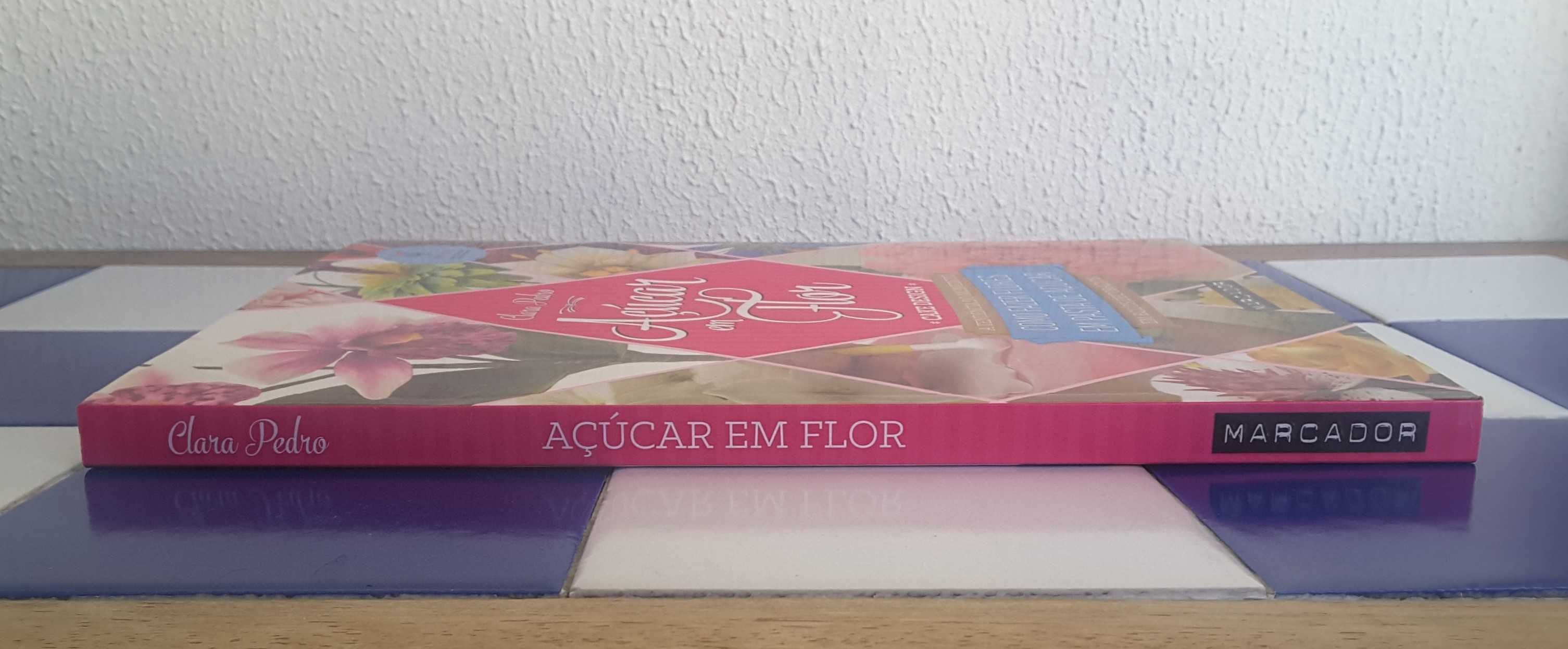 Livro "Açúcar em Flor - Fazer Flores em Pasta de Açúcar", Clara Pedro