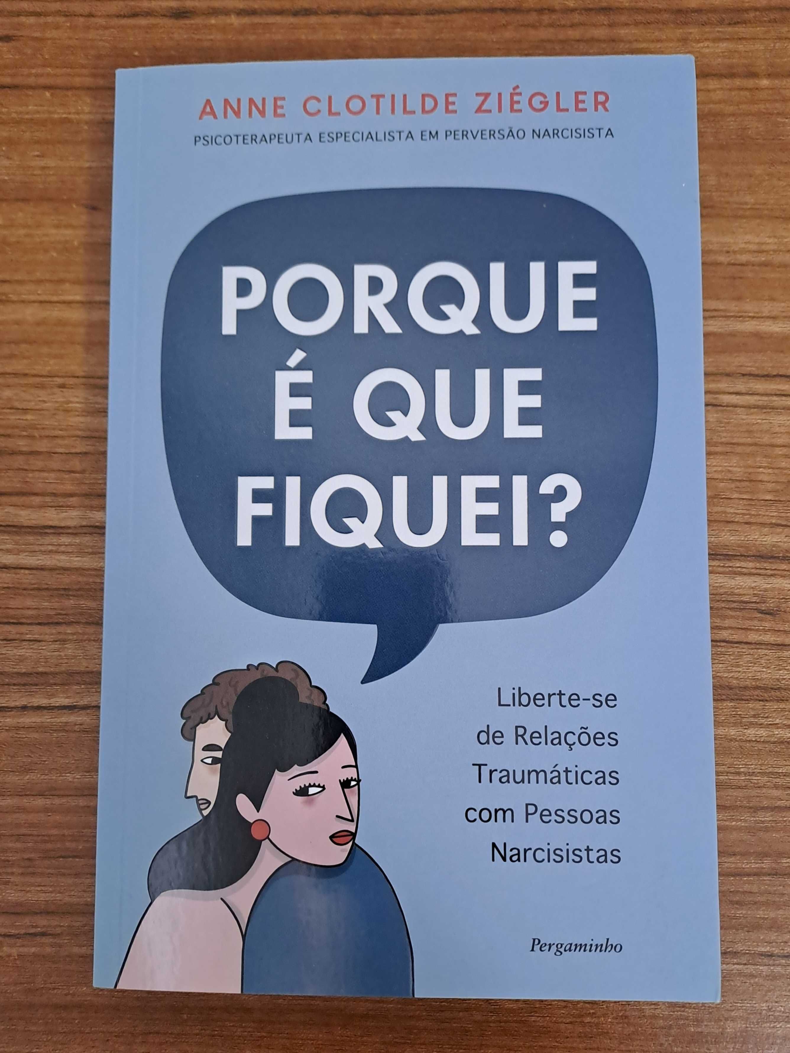 Porque é que fiquei - Anne Clotilde Ziégler