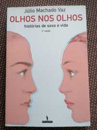 Olhos nos olhos - Júlio Machado Vaz