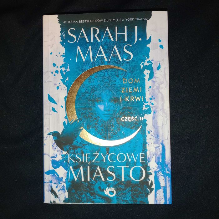 Sarah J. Maas - Księżycowe Miasto - Dom Ziemi i Krwi - Tom 2
