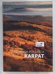 Przyroda polskich Karpat. Przewodnik krajoznawczy.