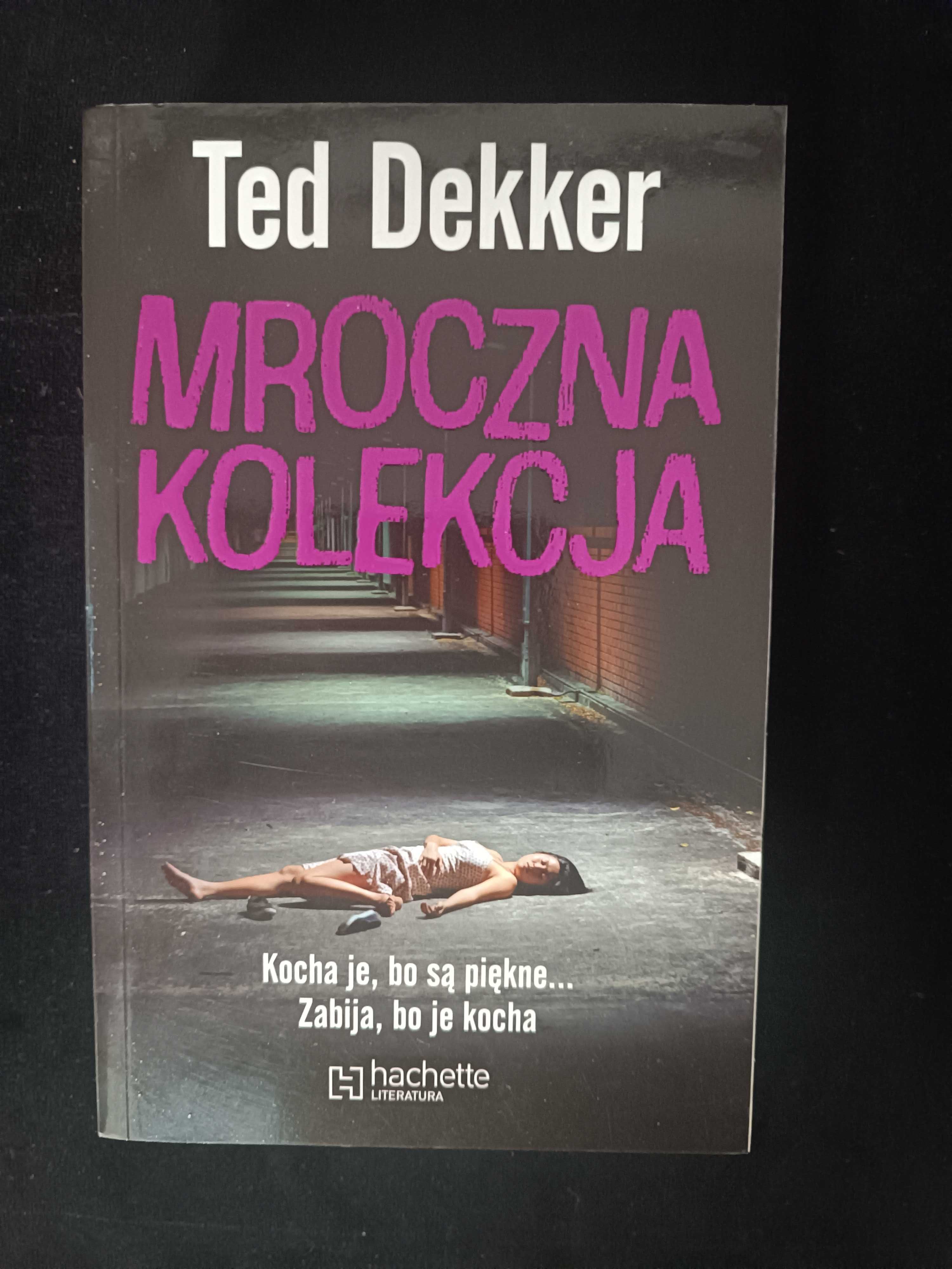 Mroczna Kolekcja, Ted Dekker