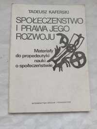 Społeczeństwo i prawa jego rozwoju - T.Kaferski