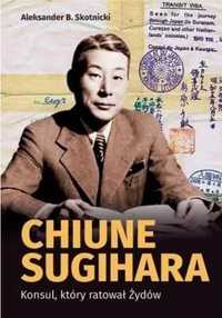 Chiune sugihara. konsul, ktory ratował żydów - Aleksander B. Skotnick