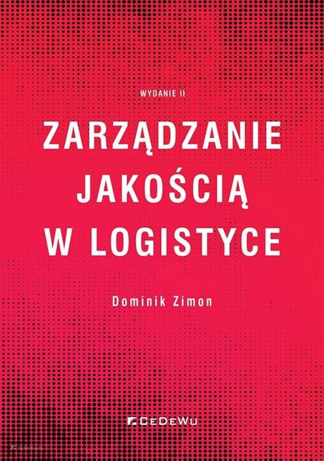Zarządzanie jakością w logistyce w.2 CeDeWu Dominik Zimon Rok