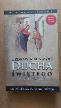 Uzdrawiająca moc Ducha Świętego