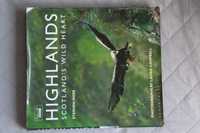 Stephen Moss, Laurie Campbell, Highlands - Scotland's Wild Heart