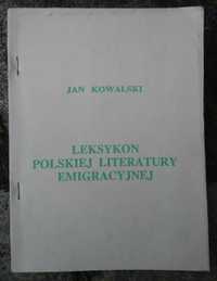 Leksykon polskiej literatury emigracyjnej. Jan Kowalski *