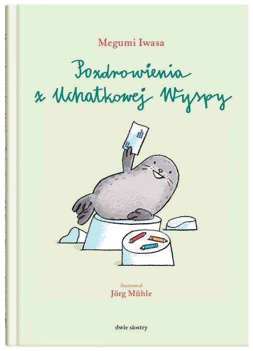 Pozdrowienia Z Uchatkowej Wyspy Megumi Iwasa, Jorg Muhle