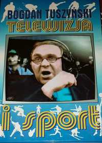 Telewizja I sport -Bogdan Tuszyński