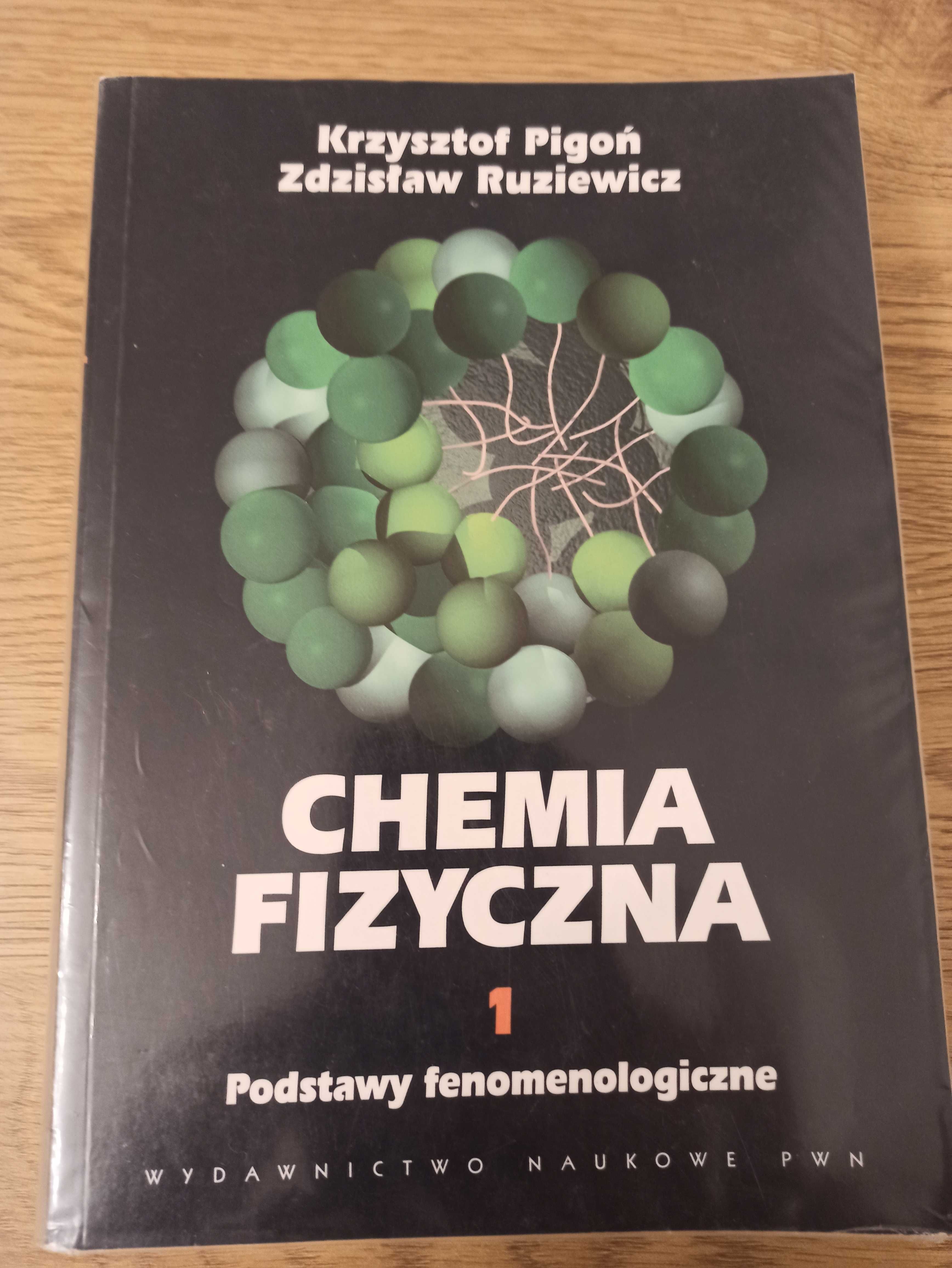 Chemia Fizyczna, K. Pigoń, Z. Ruziewicz