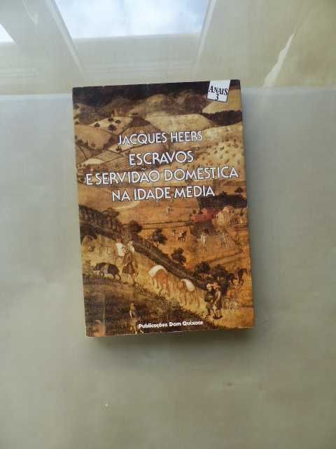 Escravos e Servidão Doméstica na Idade Média de Jacques Heers