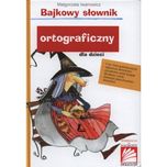 Sprzedam książkę Bajkowy słownik ortograficzny dla dzieci
