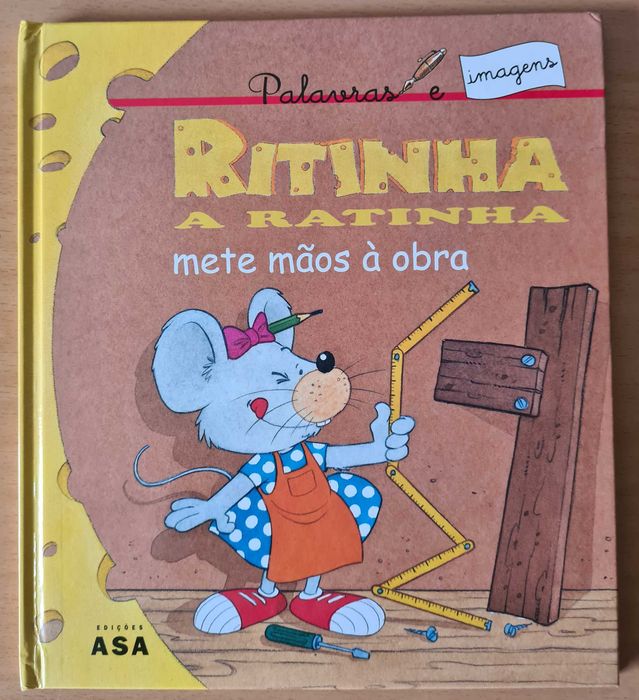 Livro infantil "A Ritinha - A Ratinha - Mete Mãos à Obra"