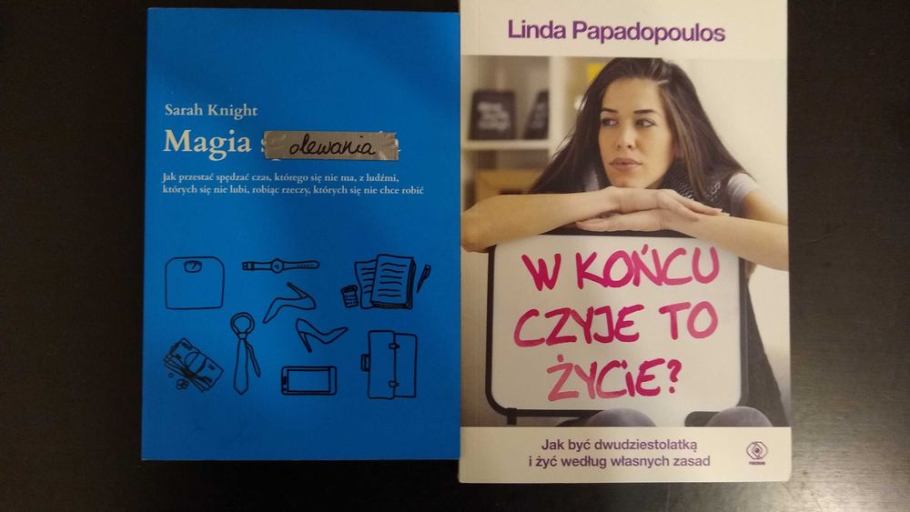 L. Papadopoulos- W końcu czyje to życie+ S. Knight Magia olewania