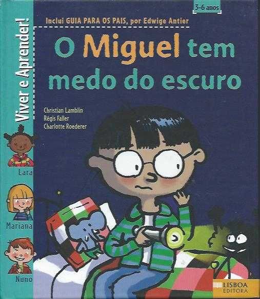 O Miguel tem medo do escuro-Christian Lamblin; Régis Faller; Roederer