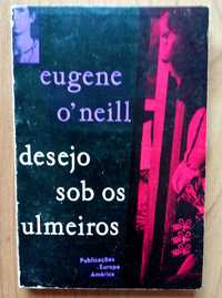 Desejo sob os Ulmeiros - Eugene O'Neill