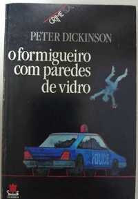 O Formigueiro com Paredes de Vidro - Peter Dickinson