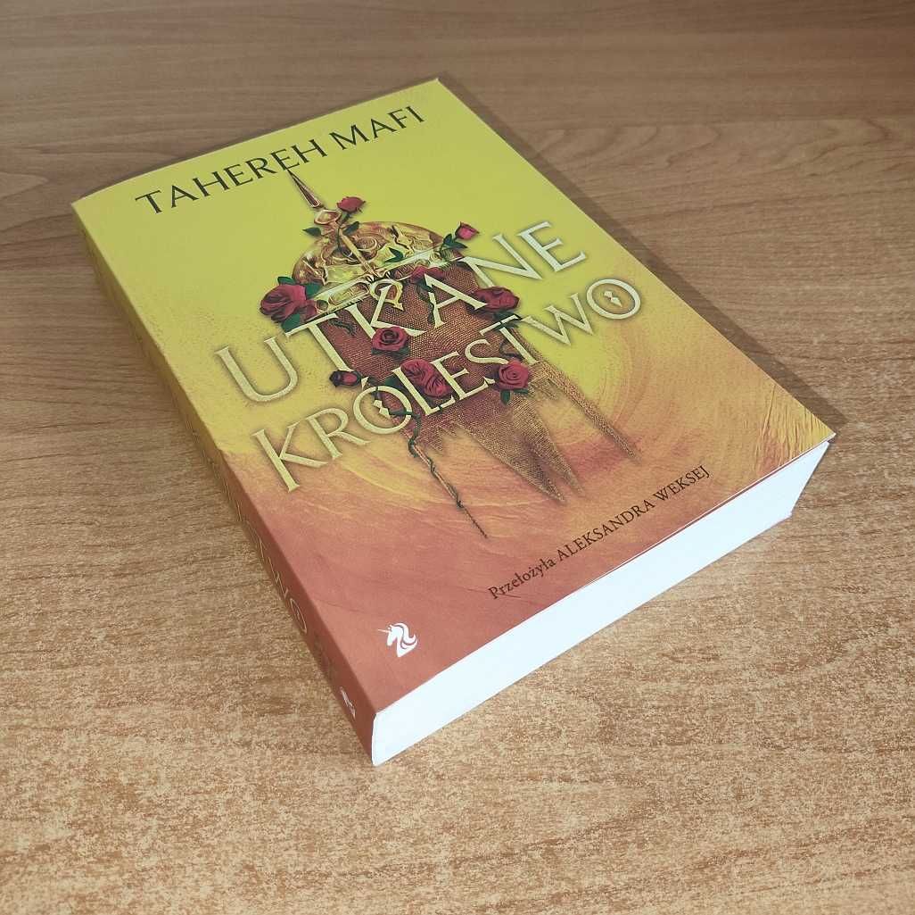 Tahereh Mafi - Utkane królestwo (tom I cyklu This Woven Kingdom)