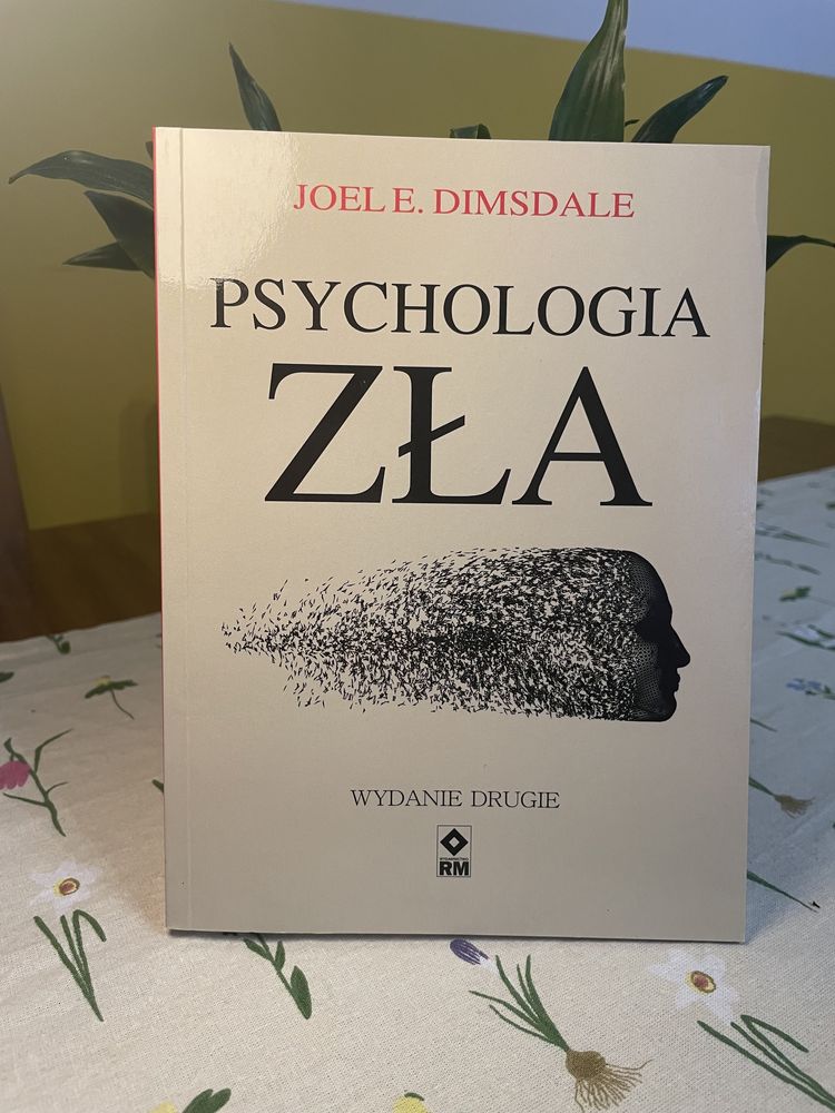 Książka „Psychologia zła” Joel E. Dimsdale