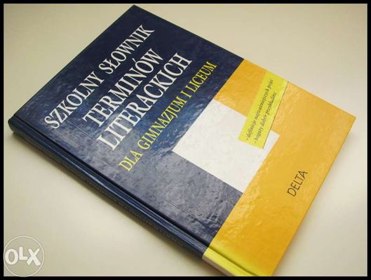 Szkolny Słownik Terminów Literackich - dla gimnazjum i liceum