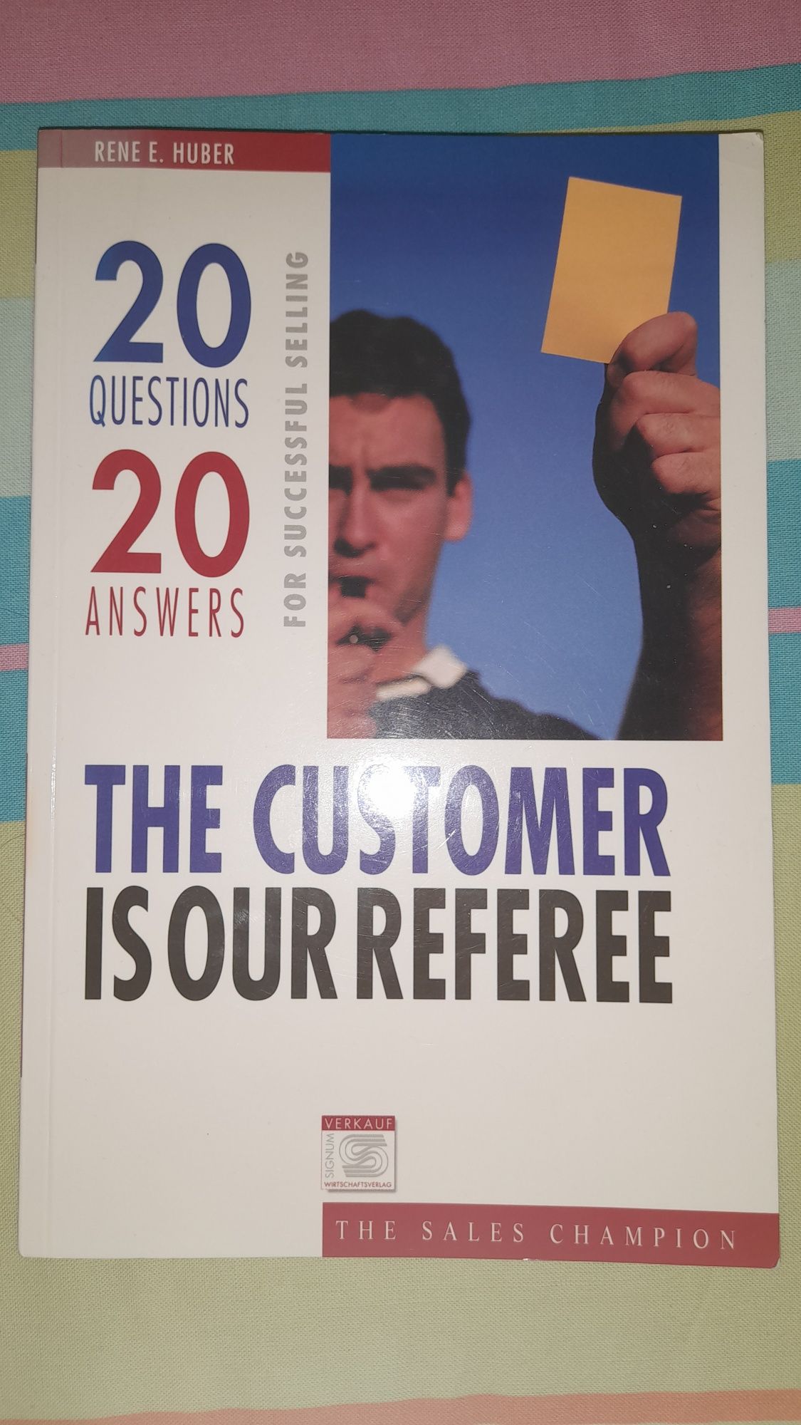 Livro "The Customer is our Referee" de Rene E. Huber