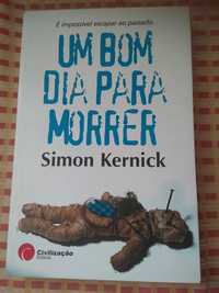 Simon Kernick - Um bom dia para morrer