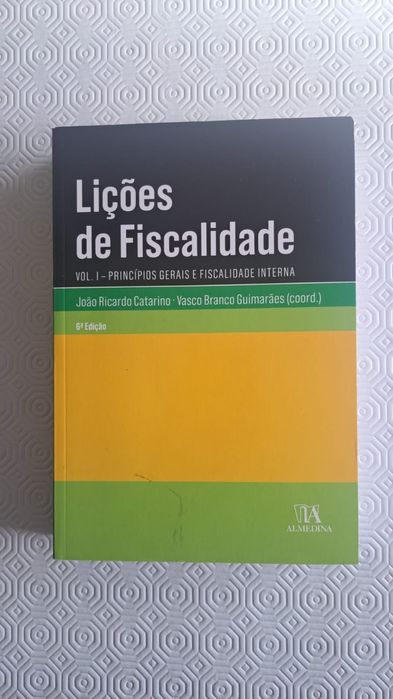 Lições de Fiscalidade - Princípios Gerais e Fiscalidade Interna