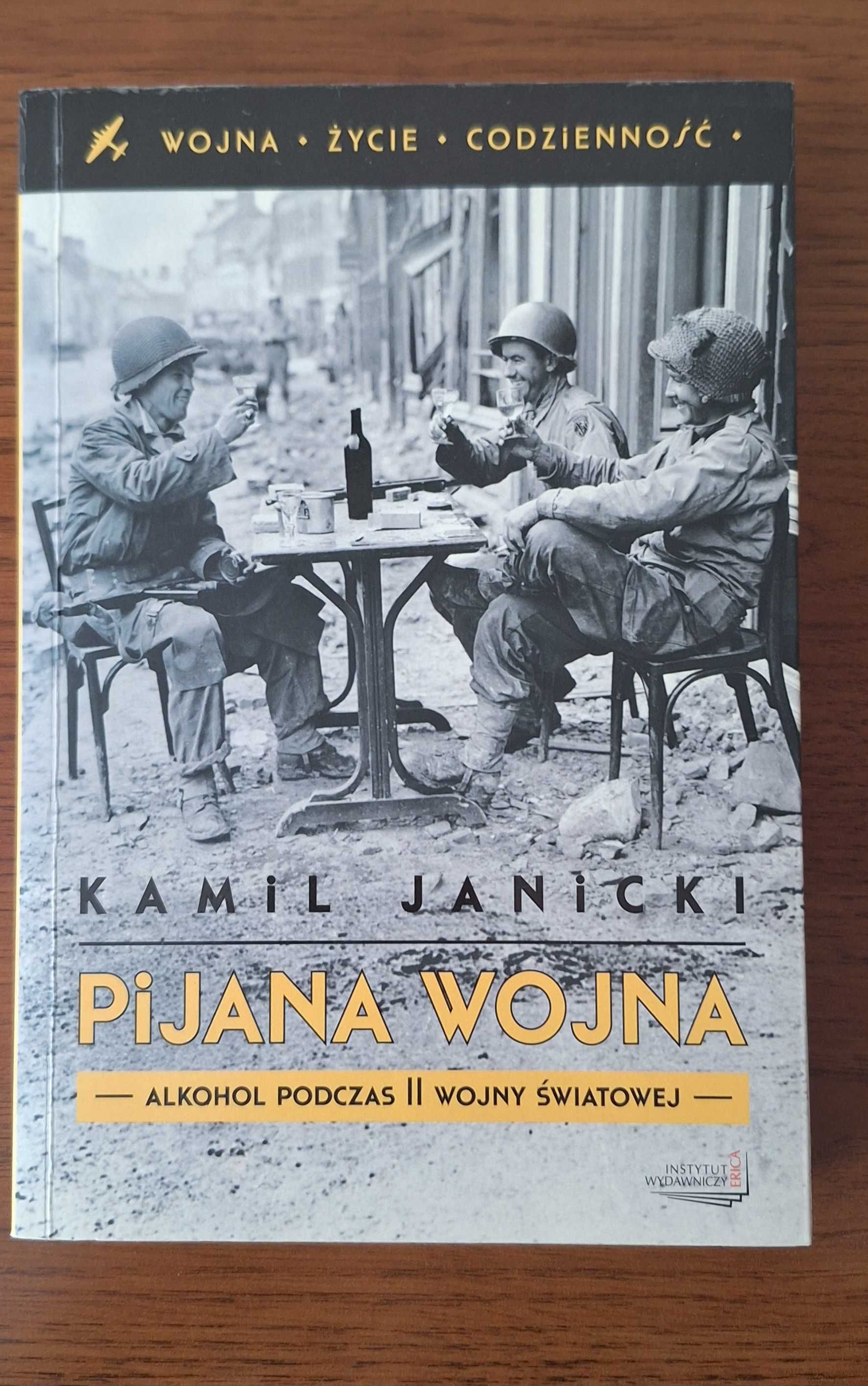pijana wojna - alkohol podczas II wojny światowej Kamil Janicki