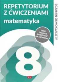 Repetytorium ósmoklasisty z ćw. Matematyka - Helena Juraszczyk, Renat