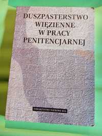 Duszpasterstwo więzienne w pracy penitencjarnej