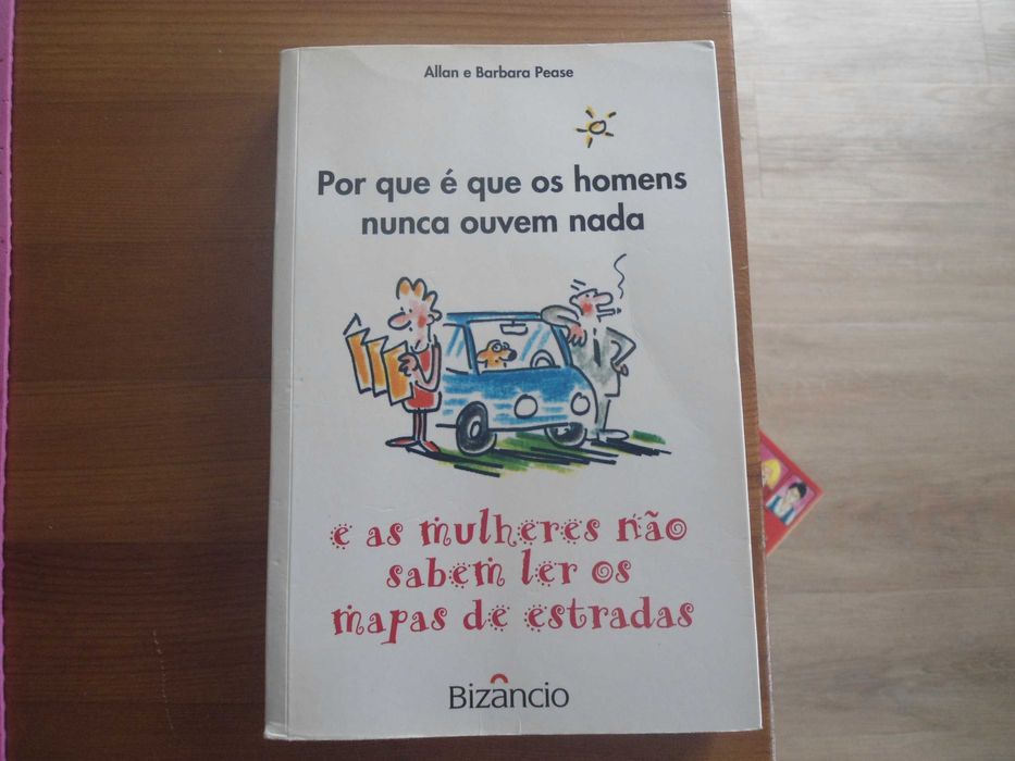 Por que é que os homens nunca ouvem nada e as mulheres não sabem ler..