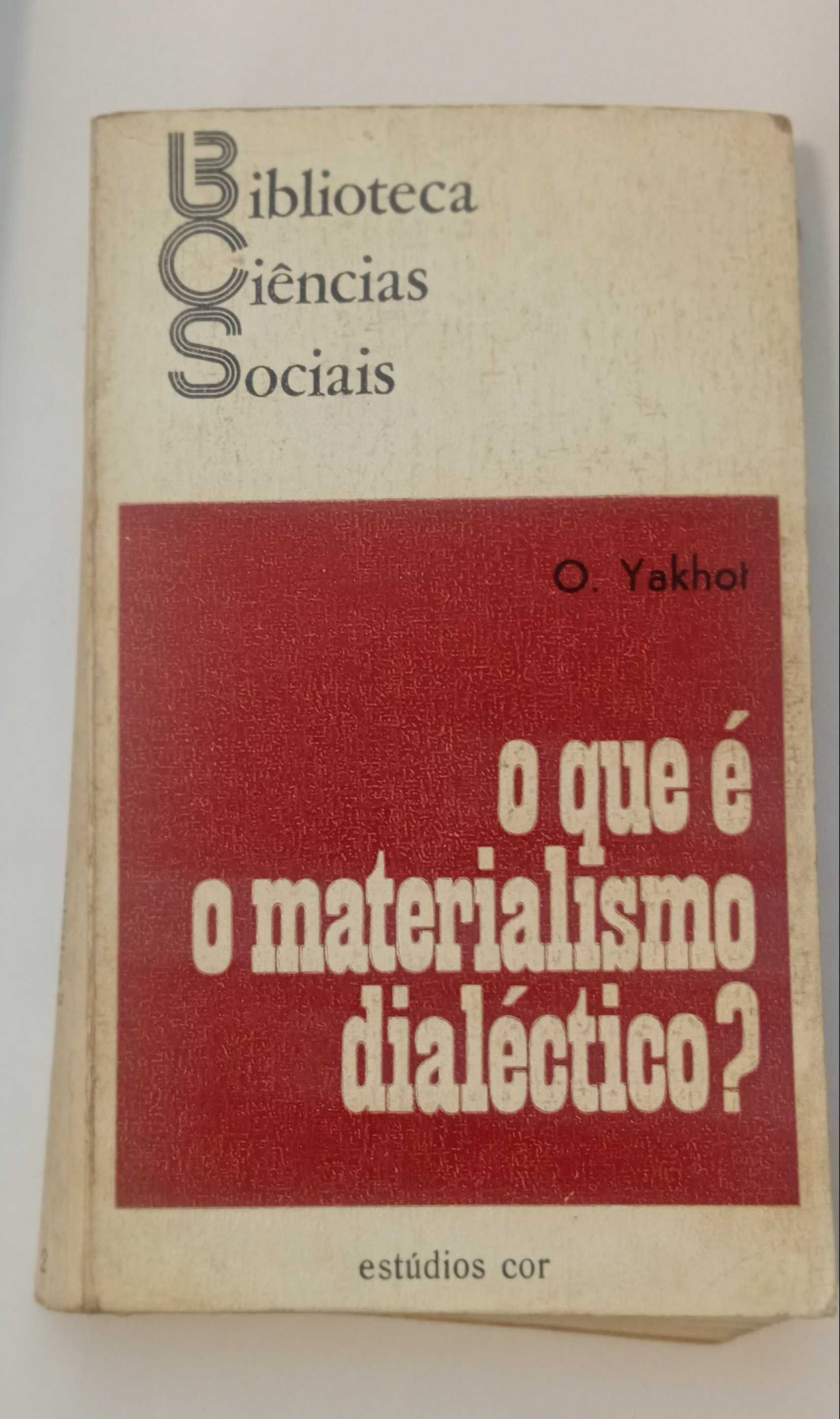 O que é o materialismo dialéctico?, de O. Yakht