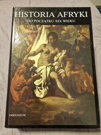 Historia Afryki do XIX wieku Ossolineum Michał Tymowski