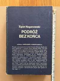 Egon Naganowski
Podróż bez końca. O życiu i twórczości Roberta Musila