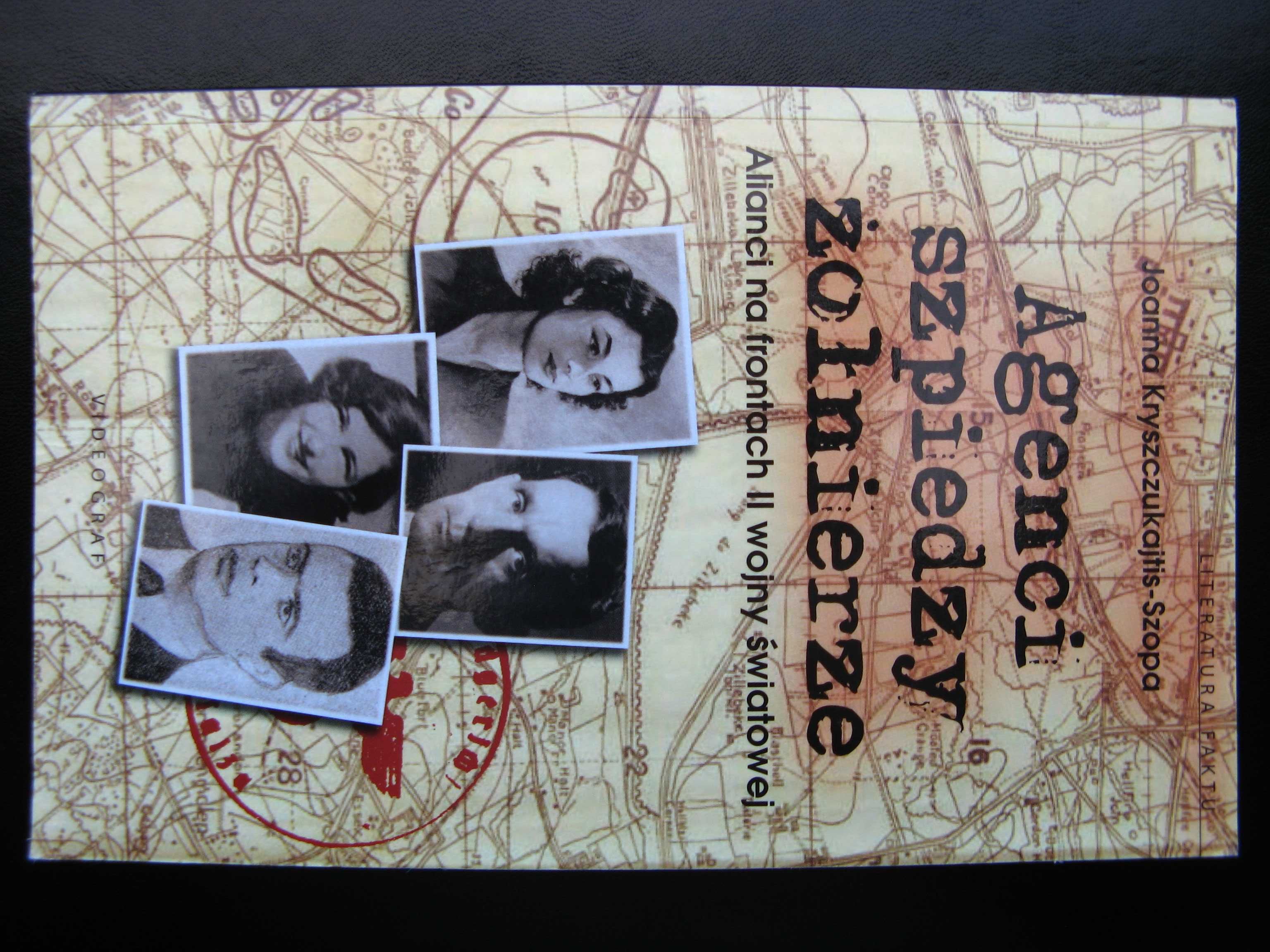 Agenci szpiedzy żołnierze - Joanna Kryszczukajtis-Szopa