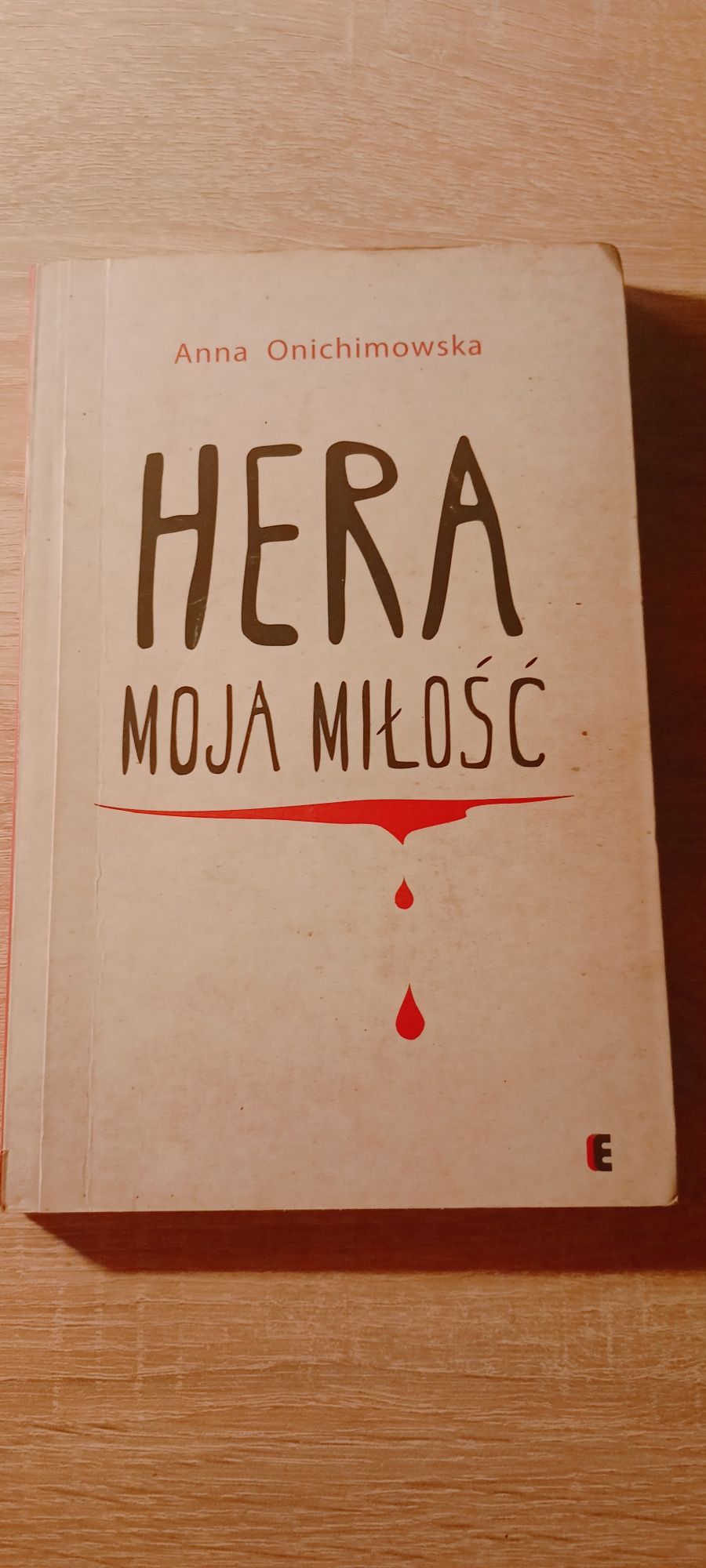 "Hera Moja Miłość" Anna Onichimowska