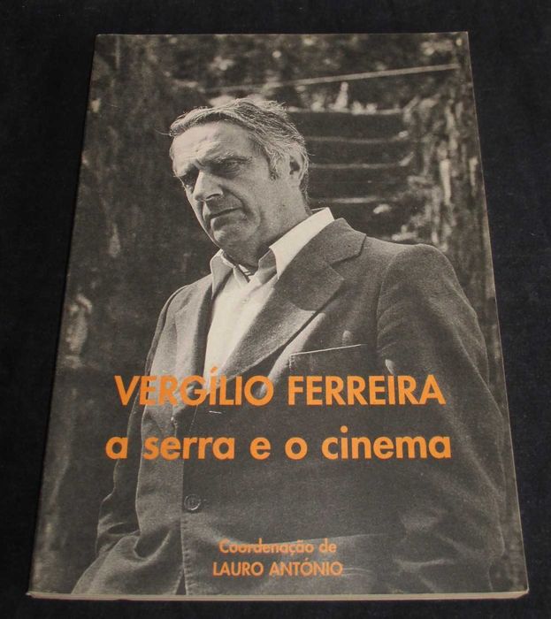 Livro Vergílio Ferreira a Serra e o Cinema Lauro António