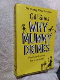 Why Mummy Drinks Gill Sims Почему мама хочет напиться на английском