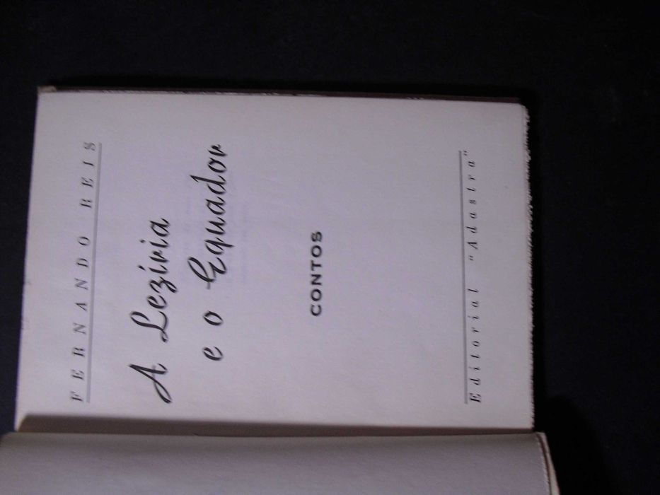 Reis (Fernando);A Leziria e o Equador-Contos Adastar,1ª Edição,1954,