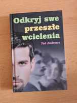 Odkryj swe przeszłe wcielenia - Ted Andrews