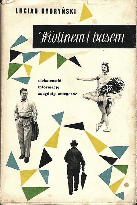 Wiolinem i basem, Lucjan Kydryński