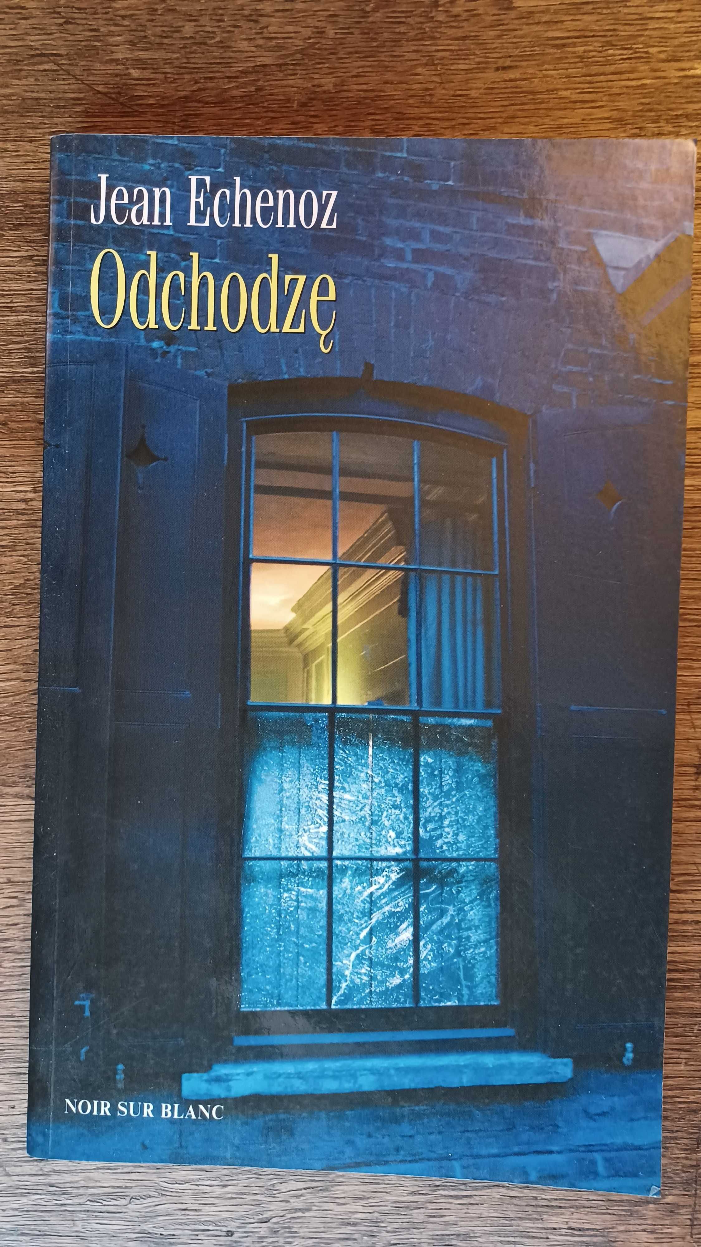 Jean Echenoz "Odchodzę"