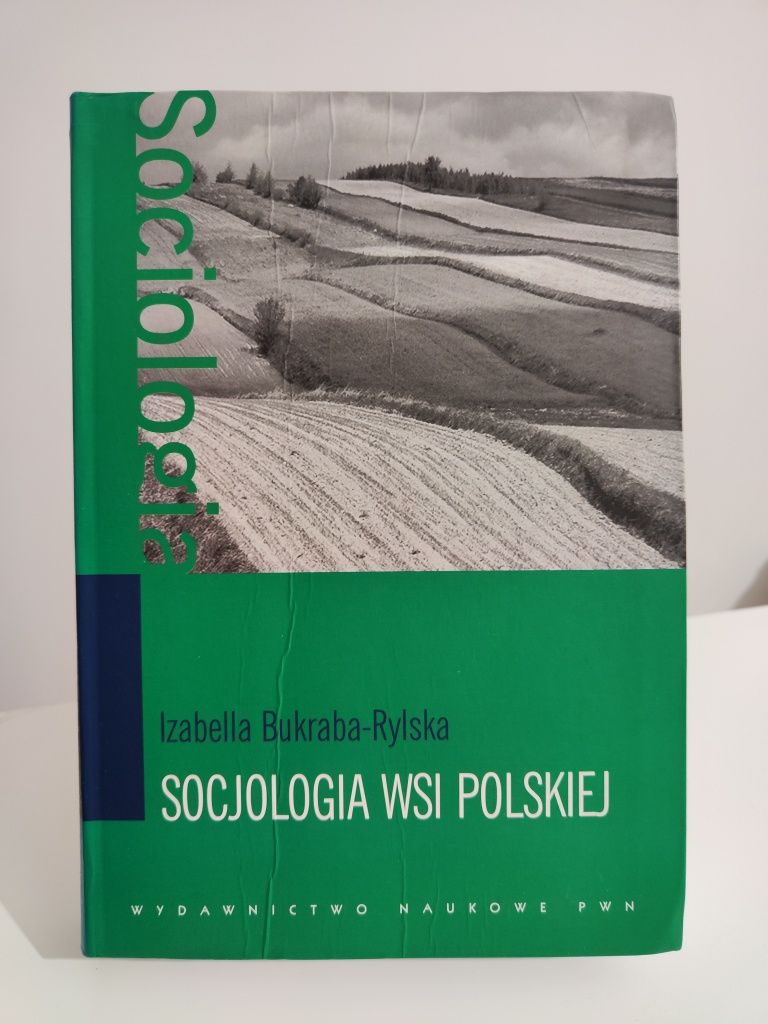 Socjologia wsi polskiej - Izabella Bukraba-Rylska .