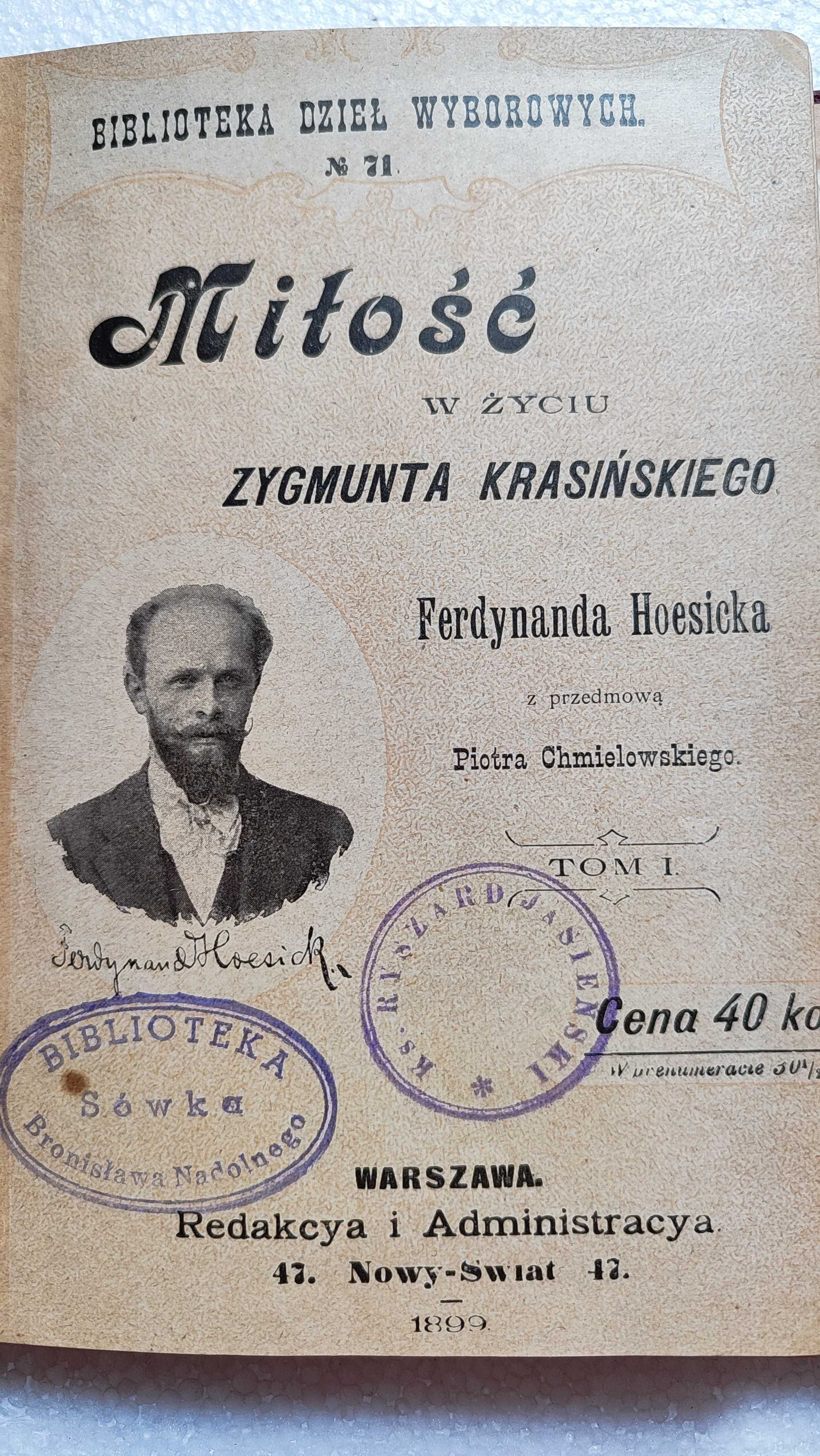 Miłość w życiu Zygmunta Krasińskiego. T. 1-2. F. Hoesick. Wyd 1899 r.