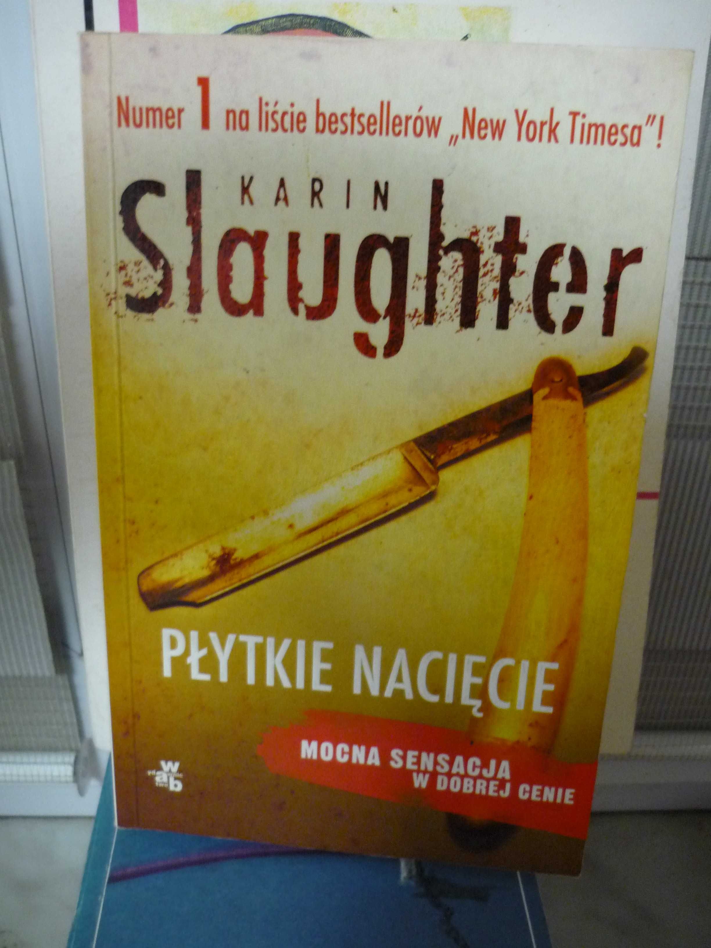 Płytkie nacięcie , Karin Slaughter.