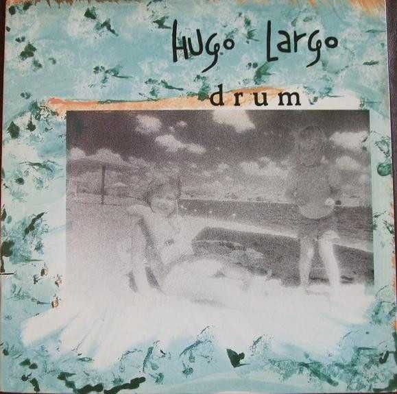 Hugo Largo – Drum + Mettle – 2 VINYL